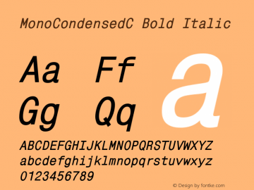 MonoCondensedC Bold Italic 001.000图片样张