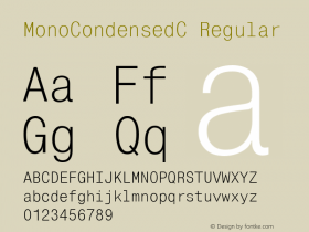 MonoCondensedC Regular 001.000 Font Sample