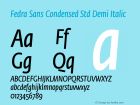 FedraSansCondStd-DemiItalic Version 2.1; 2006 Font Sample