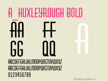 a_HuxleyRough Bold 01.03 Font Sample