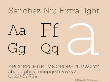 Sanchez Niu ExtraLight Version 1.005;PS 001.005;hotconv 1.0.88;makeotf.lib2.5.64775 Font Sample