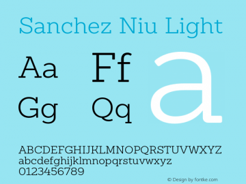 Sanchez Niu Light Version 1.005;PS 001.005;hotconv 1.0.88;makeotf.lib2.5.64775图片样张