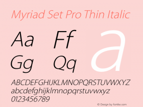 Myriad Set Pro Thin Italic Version 1.002 June 22, 2014图片样张