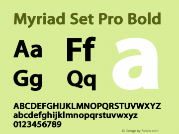 Myriad Set Pro Bold Version 1.002 June 19, 2014 Font Sample