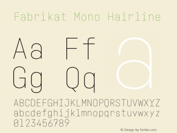Fabrikat Mono Hairline Version 2.002 Font Sample