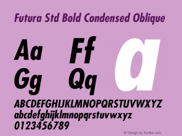 FuturaStd-CondensedBoldObl Version 2.070;PS 002.000;hotconv 1.0.67;makeotf.lib2.5.33168 Font Sample