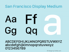 San Francisco Display Medium Version 1.00 December 23, 2016, initial release Font Sample
