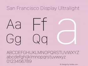 San Francisco Display Ultralight Version 1.00 December 23, 2016, initial release Font Sample