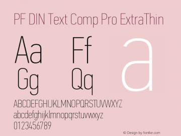 PFDINTextCompPro-XThin Version 1.000;PS 001.001;hotconv 1.0.56 Font Sample