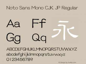 Noto Sans Mono CJK JP Regular Version 1.005;PS 1.005;hotconv 1.0.96;makeotf.lib2.5.65012图片样张