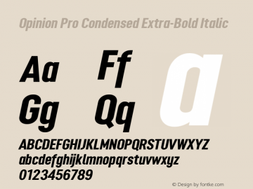 Opinion Pro Condensed Extra-Bold Italic Version 1.001 May 1, 2017 Font Sample