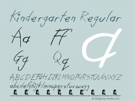 Kindergarten Regular Version 1.00 April 1, 2013, initial release Font Sample