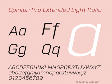 Opinion Pro Extended Light Italic Version 1.001 May 1, 2017 Font Sample