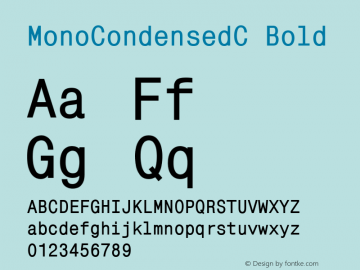 MonoCondensedC Bold 001.000 Font Sample