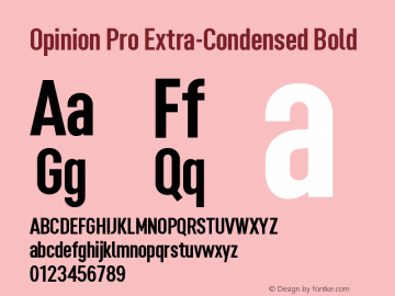 Opinion Pro Extra-Condensed Bold Version 1.001 May 1, 2017 Font Sample