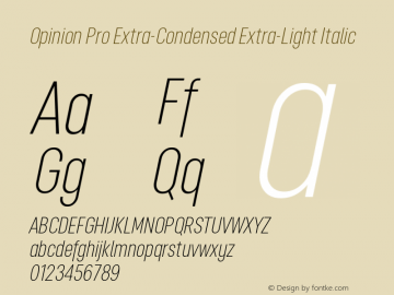Opinion Pro Extra-Condensed Extra-Light Italic Version 1.001 May 1, 2017图片样张