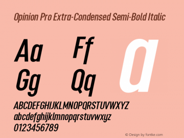 Opinion Pro Extra-Condensed Semi-Bold Italic Version 1.001 May 1, 2017图片样张