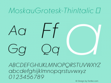 ☞MoskauGrotesk-ThinItalic 1.000;com.myfonts.easy.letter-edit.moskau-grotesk.thin-italic.wfkit2.version.4h2o图片样张