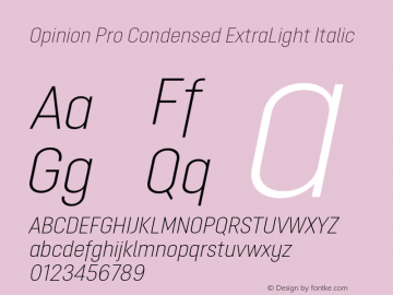 Opinion Pro Condensed ExtraLight Italic Version 1.000 Font Sample