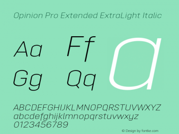 Opinion Pro Extended ExtraLight Italic Version 1.000 Font Sample