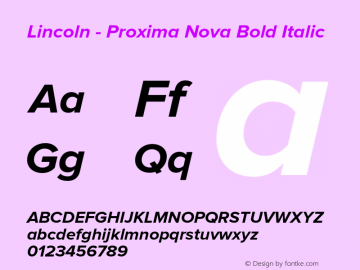 Lincoln - Proxima Nova Bold Italic Version 2.001 Font Sample