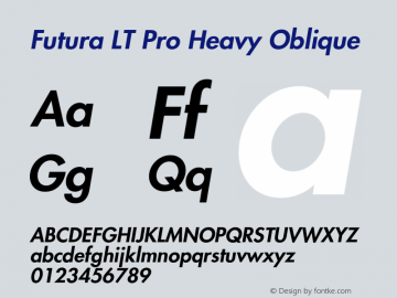 FuturaLTPro-HeavyOblique Version 1.000;PS 001.000;hotconv 1.0.38 Font Sample