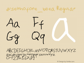 dustinhofont_beta Version 1.00 March 4, 2012, initial release Font Sample