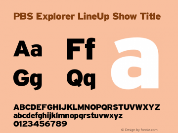 PBSExplorer-LineUpShowTitle Version 001.001 Font Sample