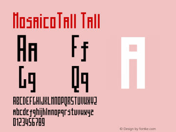 MosaicoTall Tall Macromedia Fontographer 4.1.5 4/29/03 Font Sample