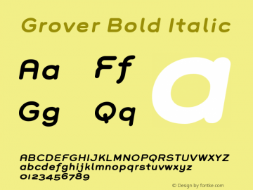 Grover Bold Italic 1.0; April 2004 Font Sample