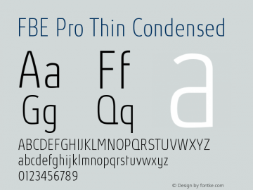 FBEPro-ThinCondensed Version 6.005 Font Sample