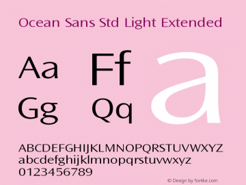 OceanSansStd-LightExt Version 2.020;PS 002.000;hotconv 1.0.50;makeotf.lib2.0.16970图片样张