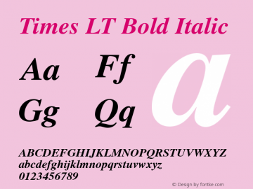 Times LT Bold Italic Version 6.1; 2002 Font Sample