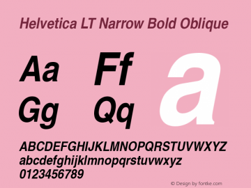 Helvetica LT Narrow Bold Oblique Version 6.1; 2002 Font Sample