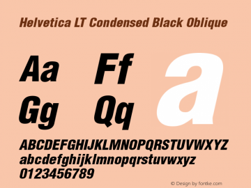Helvetica LT Condensed Black Oblique Version 6.1; 2002 Font Sample