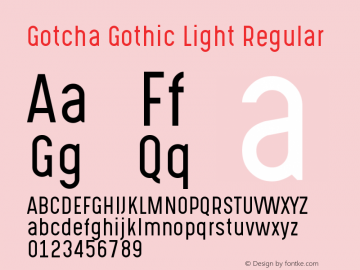 Gotcha Gothic Light Version 1.00 September 19, 2016, initial release图片样张