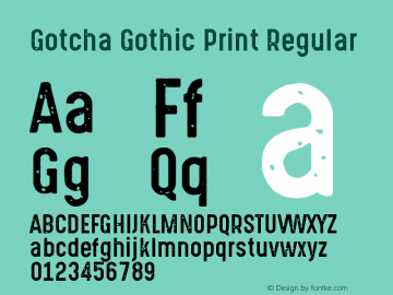 Gotcha Gothic Print Version 1.00 September 19, 2016, initial release图片样张