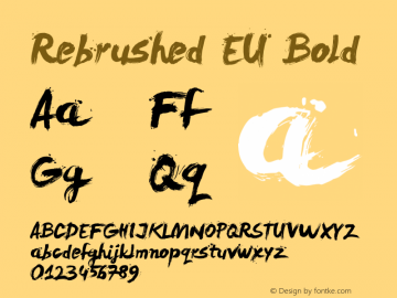 Rebrushed EU Bold Version 1.22 August 28, 2012 Font Sample