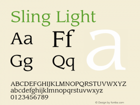 Sling Light 2.0 Mon Aug 01 08:28:42 1994 Font Sample