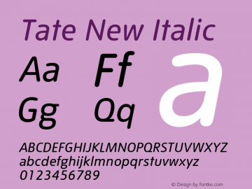 TateNew-Italic Version 1.006;PS 001.000;Core 1.0.38;makeotf.lib1.6.5960 Font Sample