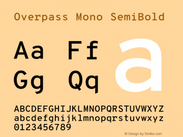 Overpass Mono SemiBold Version 1.000;DELV;Overpass图片样张
