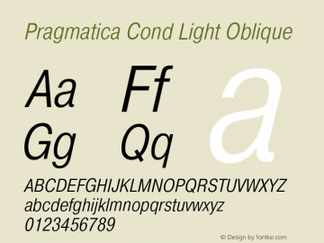 Pragmatica Cond Light Oblique Version 2.000 Font Sample