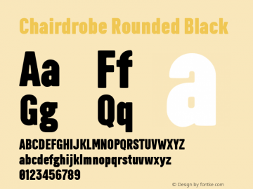 ChairdrobeRounded-Black Version 1.001;PS 001.001;hotconv 1.0.88;makeotf.lib2.5.64775 Font Sample