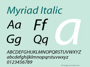 Myriad Italic OTF 1.000;PS 001.000;Core 1.0.34 Font Sample