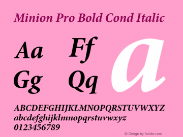 Minion Pro Bold Cond Italic Version 2.030;PS 2.000;hotconv 1.0.51;makeotf.lib2.0.18671 Font Sample