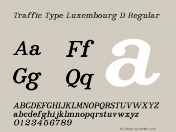 traffic-type-luxembourg-d Version 1.000;PS 1.10;hotconv 1.0.57;makeotf.lib2.0.21895 DEVELOPMENT Font Sample