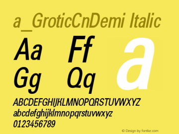 a_GroticCnDemi Italic Macromedia Fontographer 4.1 8.07.97 Font Sample