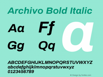 Archivo Bold Italic Version 1.001;PS 001.001;hotconv 1.0.88;makeotf.lib2.5.64775图片样张