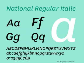 National-RegularItalic Version 1.000 _ Initial retail release, 2007.10 Font Sample