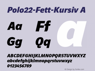 Polo22-Fett-KursivA 1.0 Mon Sep 19 15:43:00 2005 Font Sample